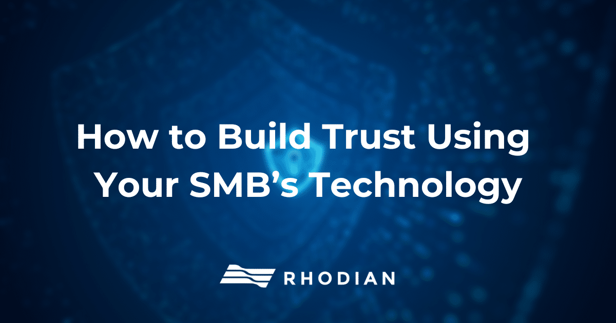 how to build trust using your smb's technology